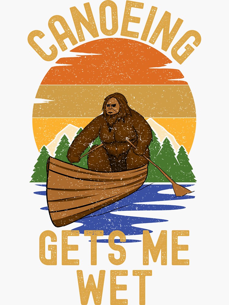 Bigfoot canoe, canoeing gets me wet by ds-4