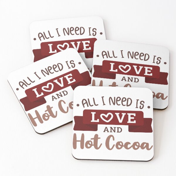 Item preview, All I Need Is Love and Hot Cocoa designed and sold by ClaudiaGrosso.
