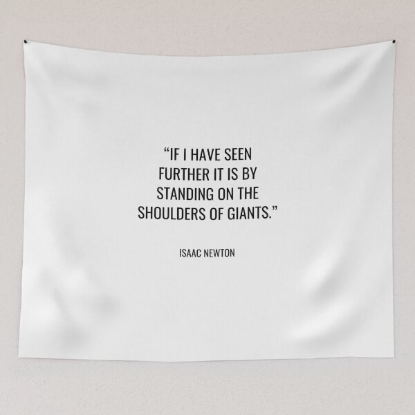 Item preview, Isaac Newton - If I have seen further it is by standing on the shoulders of Giants. designed and sold by SocraticQuotes.