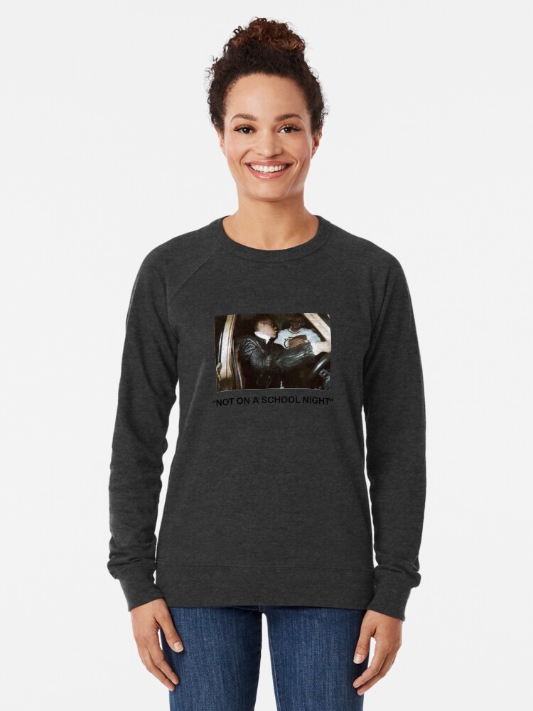 Not on a sales school night hoodie