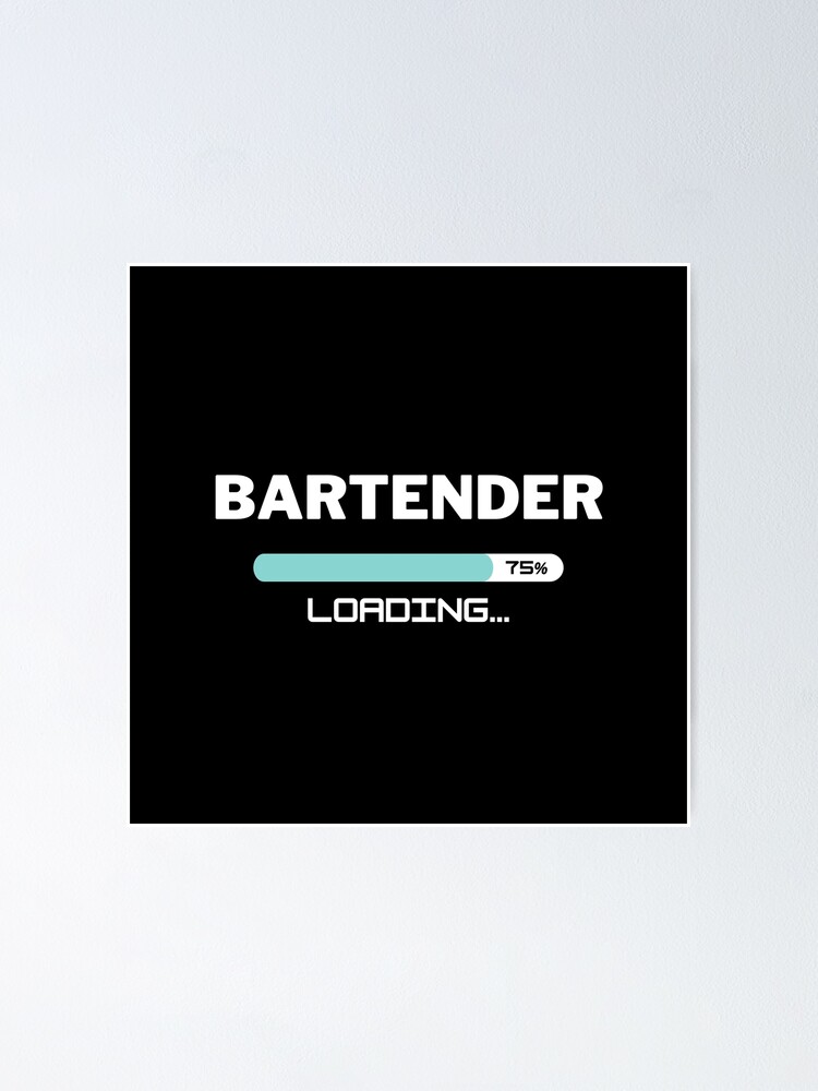 Thumbnail 1 of 3, Poster, Future Bartender Loading In Progress designed and sold by livegood.