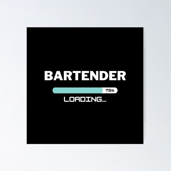 Item preview, Future Bartender Loading In Progress designed and sold by livegood.