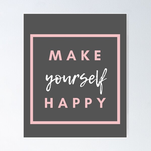 Item preview, Make yourself happy designed and sold by NymphWareroom.