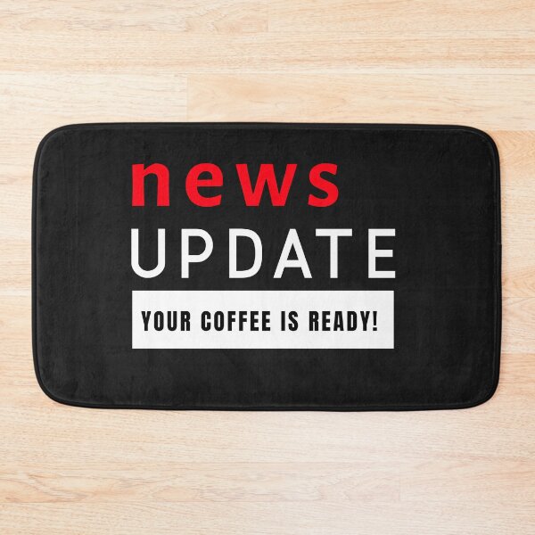 Item preview, News Update - Your Coffee is Ready designed and sold by Ayurveda Fun Store.