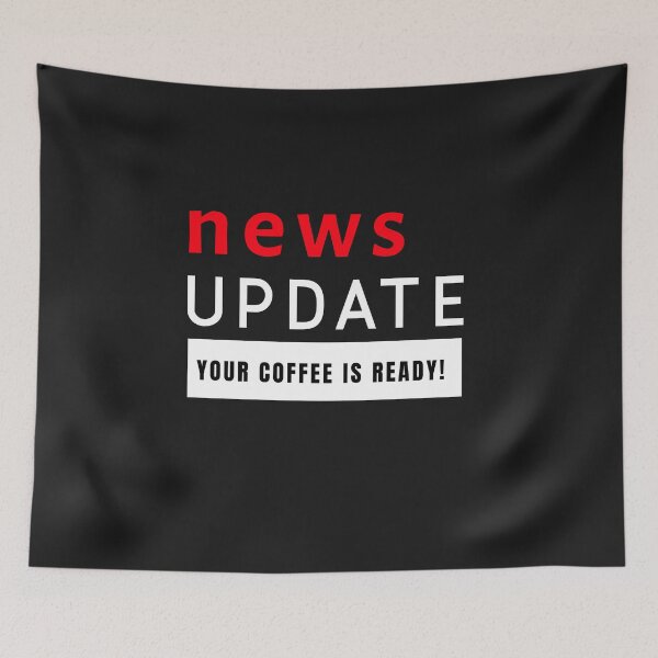 Item preview, News Update - Your Coffee is Ready designed and sold by Ayurveda Fun Store.