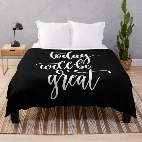 Item preview, Today Will Be Great designed and sold by GoodVibesWX9.