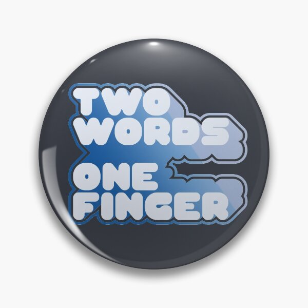 Item preview, TWO WORDS ONE FINGER designed and sold by azified.