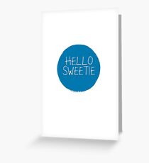 Hello Sweetie Greeting Card
