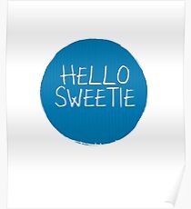 Hello Sweetie Poster