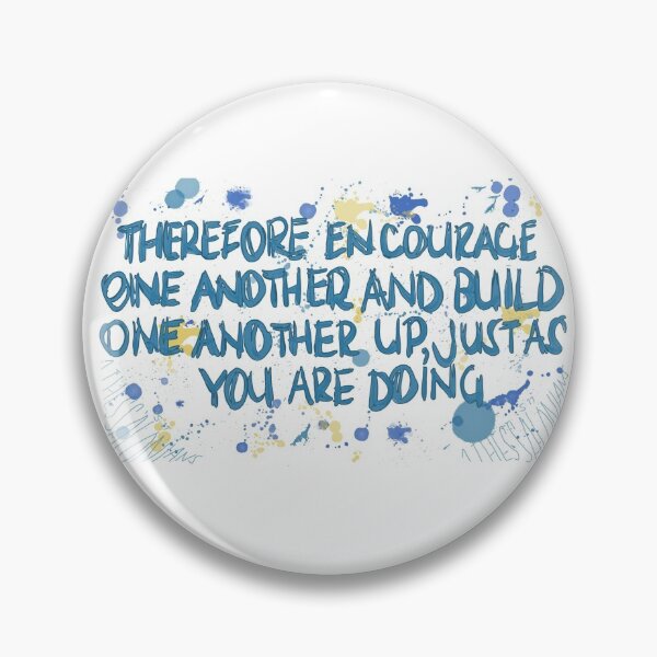 Item preview, Encourage One Another 1 Thessalonians 5:11 designed and sold by Godshandreachin.