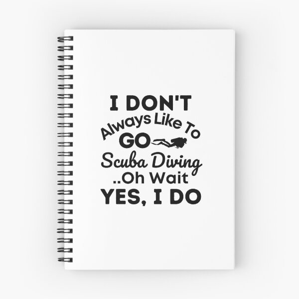 Item preview, I Don't Always Like To Go Scuba Diving... designed and sold by StudioAquaLumos.