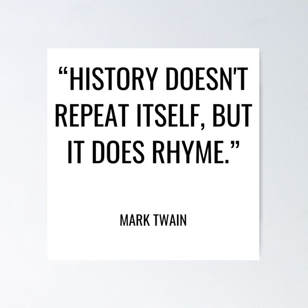 Item preview, Mark Twain - History doesn't repeat itself, but it does rhyme. designed and sold by SocraticQuotes.