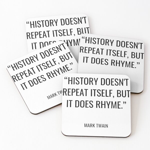 Item preview, Mark Twain - History doesn't repeat itself, but it does rhyme. designed and sold by SocraticQuotes.