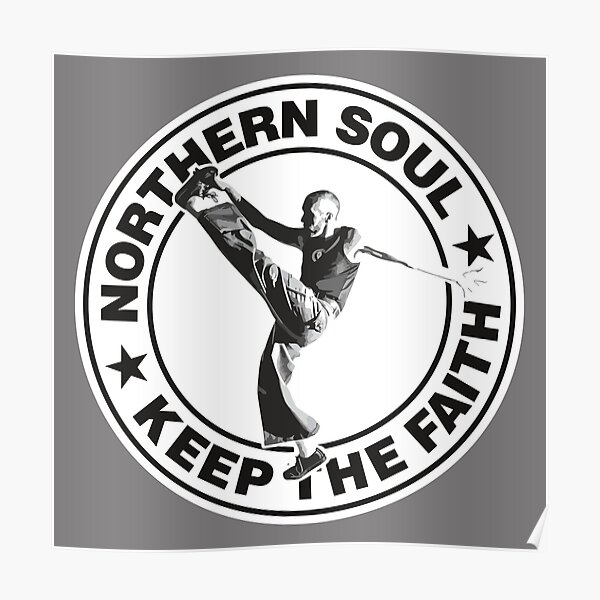 Northern Soul - Keep the Faith Poster