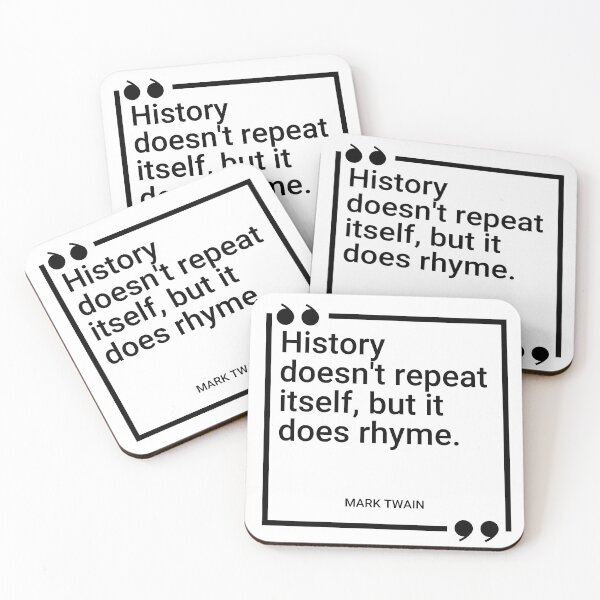 Item preview, Mark Twain - History doesn't repeat itself, but it does rhyme. designed and sold by SocraticQuotes.