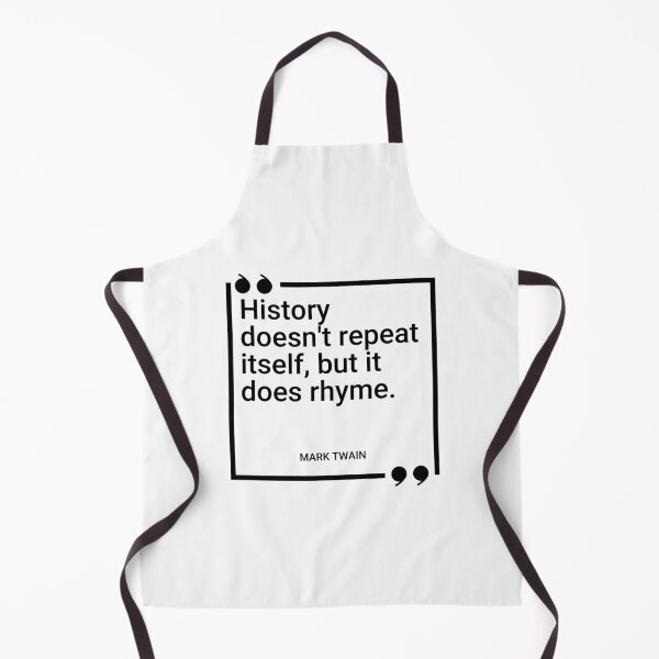 Item preview, Mark Twain - History doesn't repeat itself, but it does rhyme. designed and sold by SocraticQuotes.