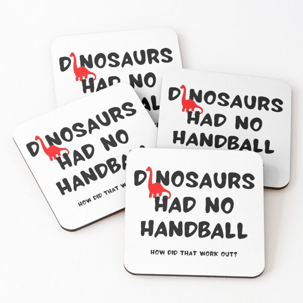 Item preview, Dinosaurs had no handball How did that work out? designed and sold by TheGreenGoat.