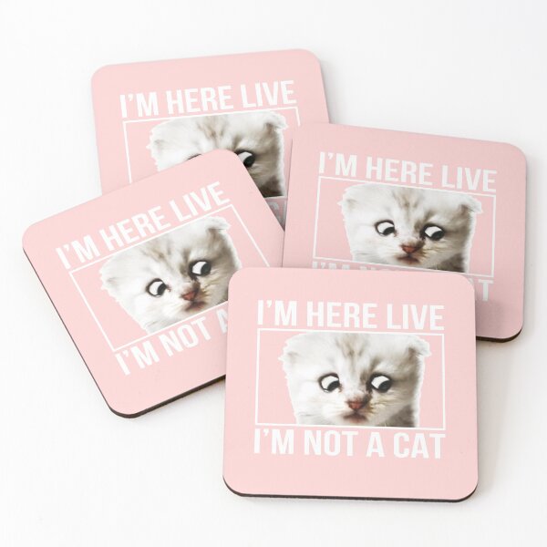 Item preview, I'm here live, I'm not a Cat! designed and sold by ZazasDesigns.