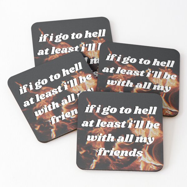 Item preview, If i go to hell at least i'll be with all my friends designed and sold by piastrelli.