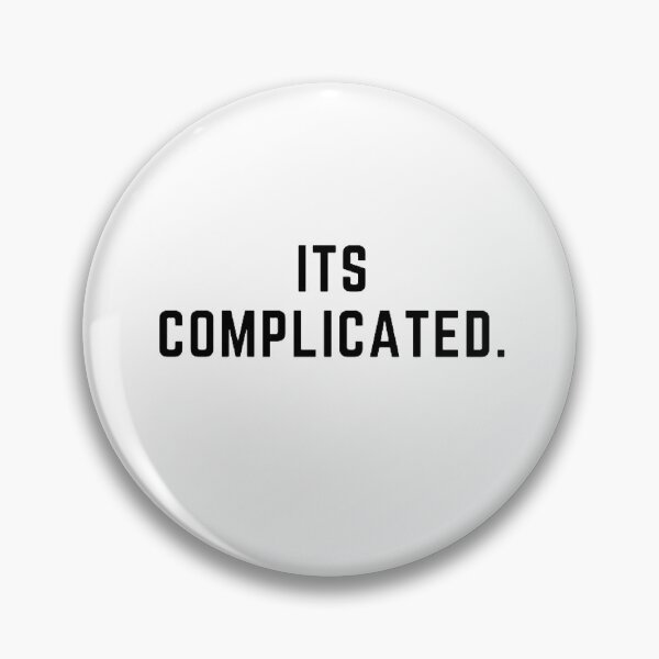 Item preview, Get your act together " ITS COMPLICATED" sarcastic quote sticker [P-Q 102][722] designed and sold by HIPNOTIZAR  CRAFTS.