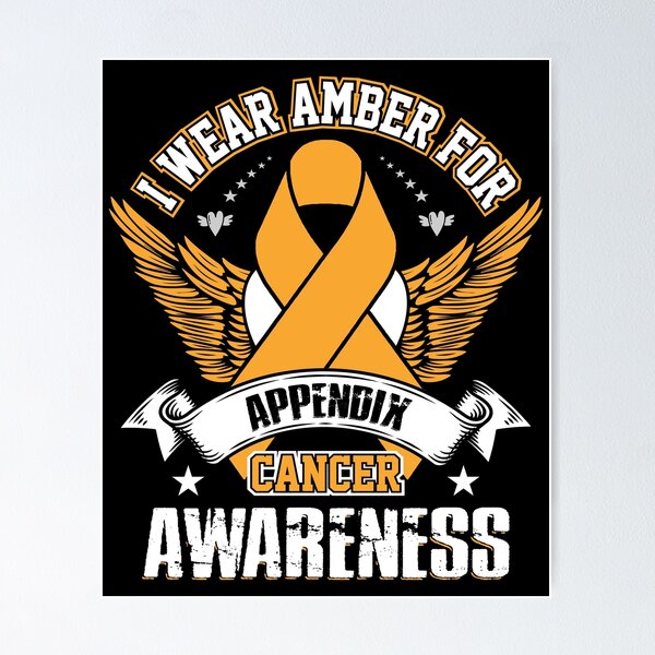 Appendix Cancer Awareness Posters for Sale