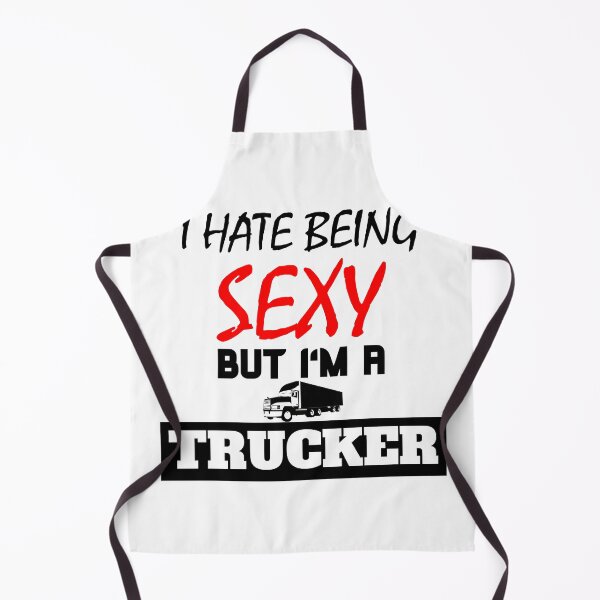 Item preview, I hate being sexy but i'm a trucker designed and sold by OMdesigns93.