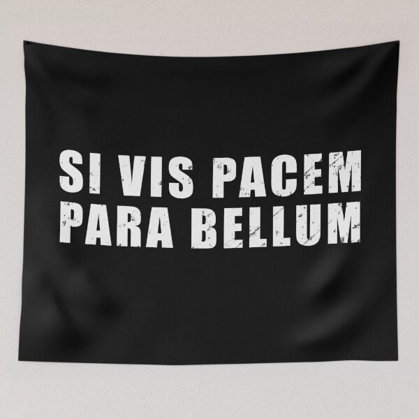 Item preview, Si Vis Pacem Para Bellum - Latin phrase meaning "If You Want Peace, Prepare For War" designed and sold by Be-A-Warrior.