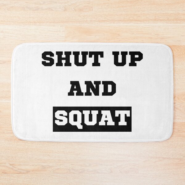 Item preview, shut up and squat designed and sold by OMdesigns93.