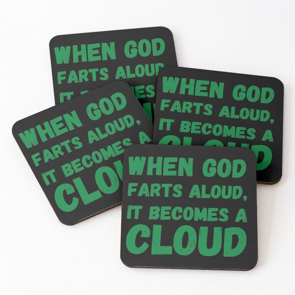 Item preview, WHEN GOD FARTS ALOUD IT BECOMES A CLOUD - FUNNY FARTS QUOTE designed and sold by Awesome &  Affordable.