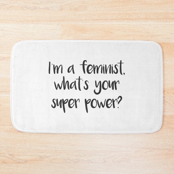 Item preview, I'm a feminist, what's your super power? feminist text slogan designed and sold by MacPean.
