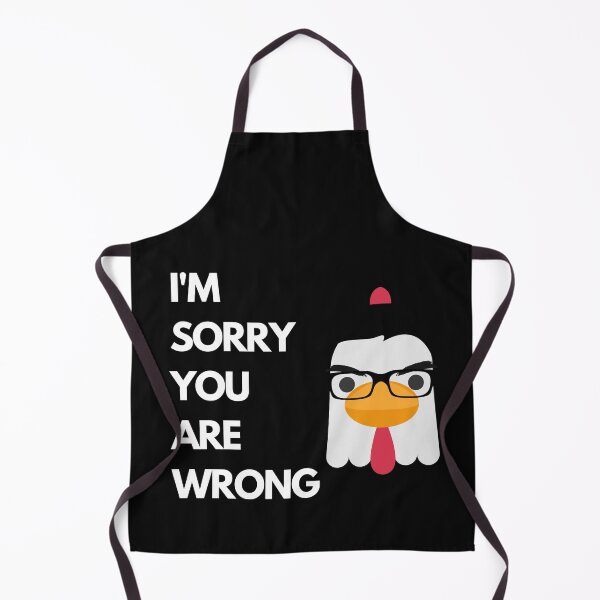 Item preview, I Am Sorry You Are Wrong designed and sold by LeonardoBotha.
