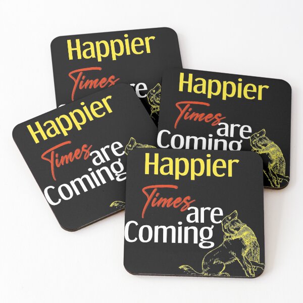 Item preview, Happier times are coming designed and sold by Designs-RZ.