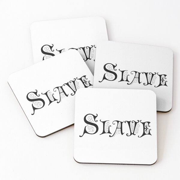 Item preview, Slave: A single word that says everything designed and sold by Beijo-Vertical.