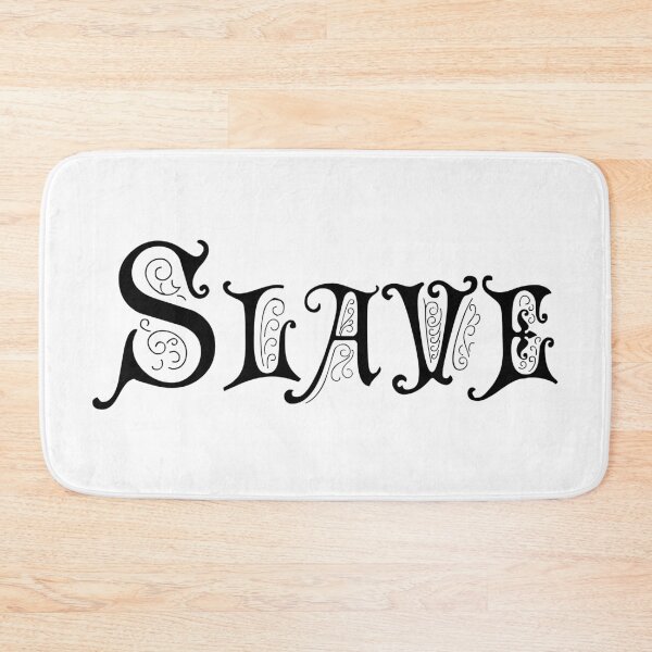 Item preview, Slave: A single word that says everything designed and sold by Beijo-Vertical.