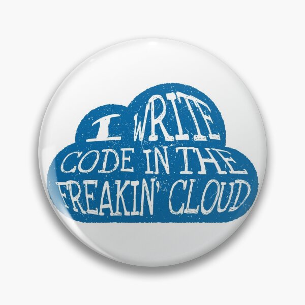Item preview, I Write Code in the Freakin' Cloud (Salesforce Blue) designed and sold by Tech-e-Tees.