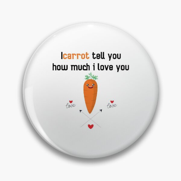 Item preview, I Carrot Tell You How Much I Love You designed and sold by Beinfashion.