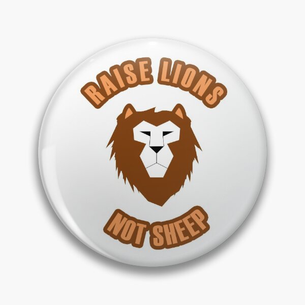 Item preview, Raise Lions Not Sheep designed and sold by RomeoSketches.
