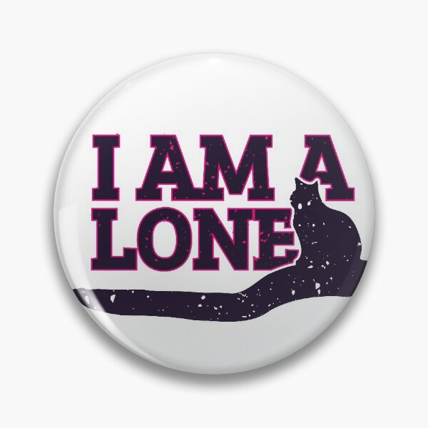 Artikelvorschau, Ich bin ein Loner Cat Design entworfen und verkauft von beanibooi.