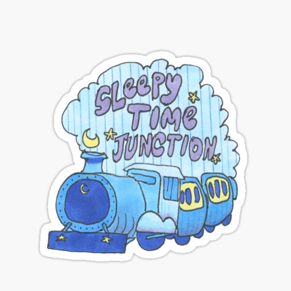 Sleepy Time Junction! Sticker