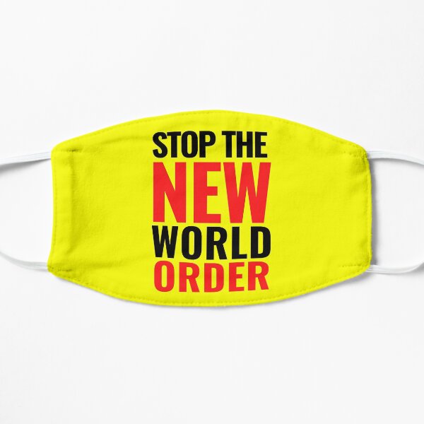 Stop the New World Order! Anti system complaint design Flat Mask