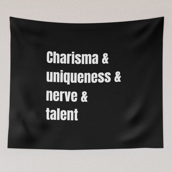 Item preview, Charisma Uniqueness Nerve and Talent - white designed and sold by piastrelli.