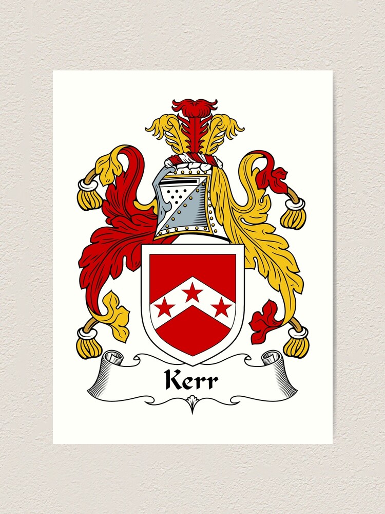 "Kerr Coat of Arms / Kerr Family Crest" Art Print for Sale by