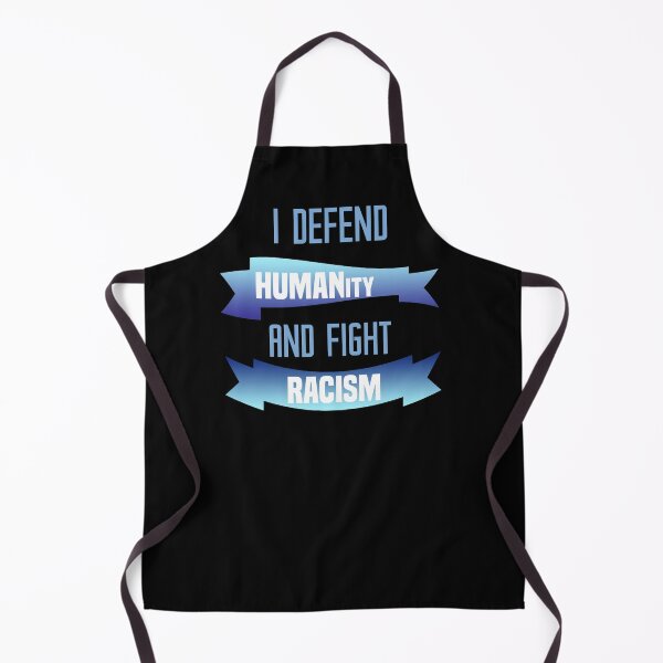 Item preview, I defend humanity and fight racism designed and sold by Designs-RZ.