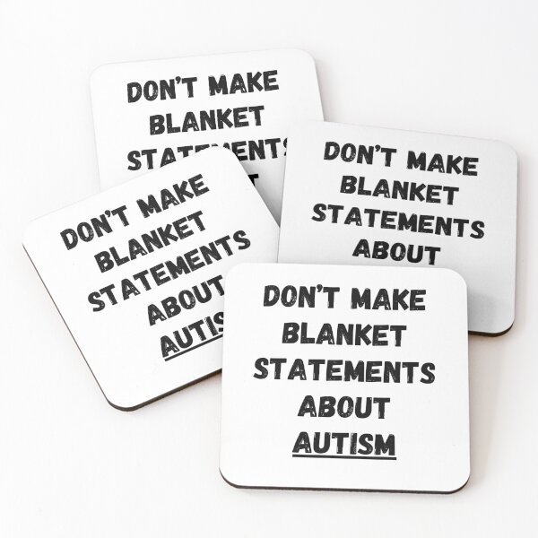 Item preview, Don’t make blanket statements about autism designed and sold by Omniodise.