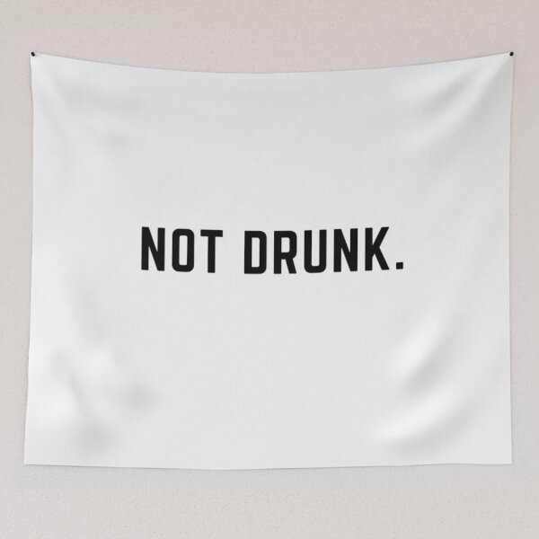 Item preview, Get your act together "NOT DRUNK " sarcastic quote sticker [P-Q 114][747] designed and sold by HIPNOTIZAR  CRAFTS.
