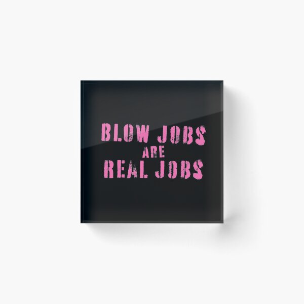 Item preview, Blow Jobs are Real Jobs - Pink Distressed  designed and sold by IntersectPhoto.