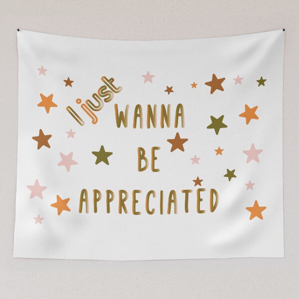 Item preview, I just Wanna be appreciated-coloful text designed and sold by CSouissi.