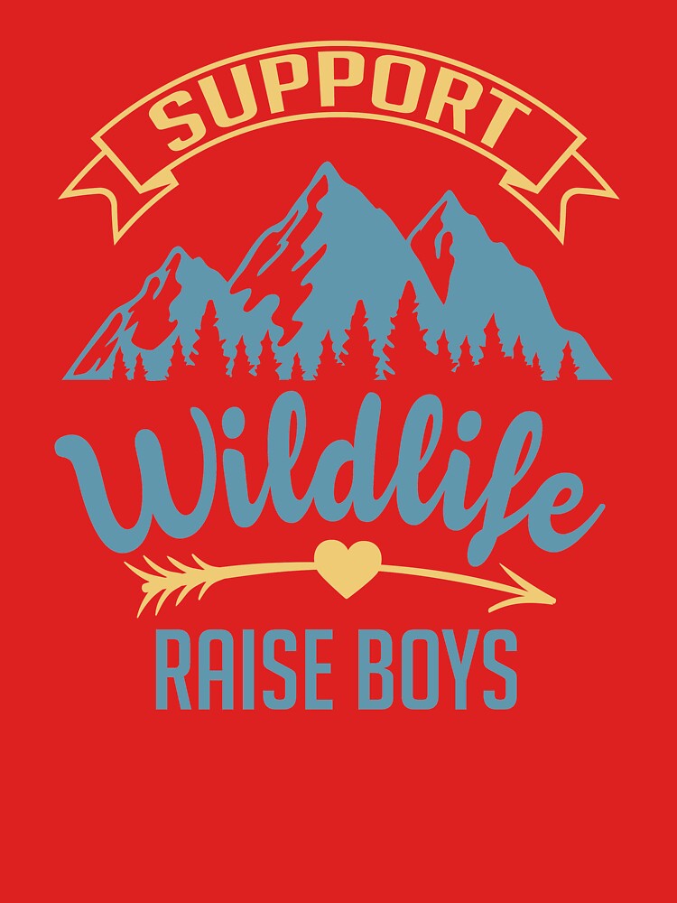 Support Wildlife Raise Boys  Essential T-Shirt