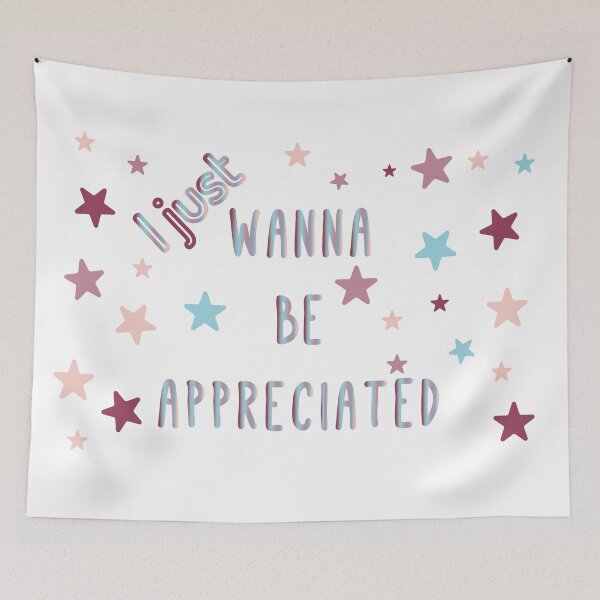 Item preview, I just Wanna be appreciated-coloful text designed and sold by CSouissi.