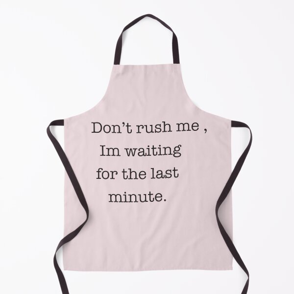 Item preview, Men's Funny  - Don't Rush Me - Funny Mens  - Procrastinator  - Gift for Him - Funny Gift Idea for Boyfriend  designed and sold by Art10Shop.